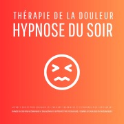Cover-Bild zum Titel 'Thérapie de la douleur ¿ Hypnose du soir - Hypnose guidée pour soulager les douleurs chroniques et s'endormir plus sereinement' von 'Patrick Lynen'