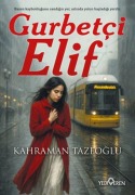 Cover-Bild zum Titel 'Gurbetci Elif' von 'Kahraman Tazeoglu'