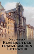 Cover-Bild zum Titel 'Die großen Klassiker der französischen Literatur: Über 40 Titel in einem Band' von 'Victor Hugo, Charles Baudelaire, Stendhal, Denis Diderot, Jean Jacques Rousseau'