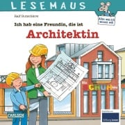 Cover-Bild zum Titel 'LESEMAUS 7: Ich hab eine Freundin, die ist Architektin' von 'Ralf Butschkow'