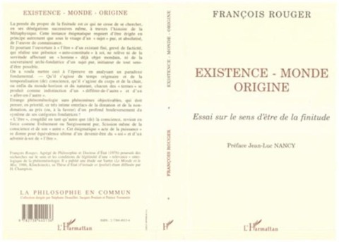 Existence, monde, origine - Rouger