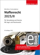 Cover-Bild zum Titel 'Waffenrecht 2025/II' von 'Walhalla Fachredaktion'