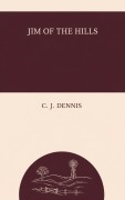 Cover-Bild zum Titel 'Jim of the Hills' von 'C. J. Dennis'