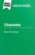 Cover-Bild zum Titel 'Charlotte ksi¿¿ka David Foenkinos (Analiza ksi¿¿ki)' von 'Laurence Lissoir'