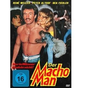 Der Macho Man - Harte Männer tändeln nicht - Alexander Titus Benda, Michael Landau