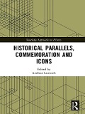 Cover-Bild zum Titel 'Historical Parallels, Commemoration and Icons' von ''