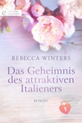 Cover-Bild zum Titel 'Das Geheimnis des attraktiven Italieners' von 'Rebecca Winters'