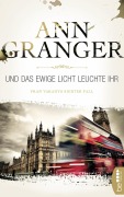 Cover-Bild zum Titel 'Und das ewige Licht leuchte ihr' von 'Ann Granger'