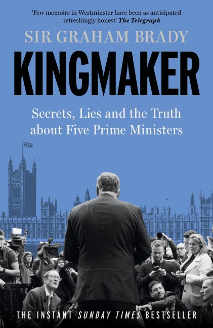 Kingmaker - Graham Brady