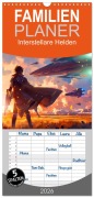 Familienplaner 2026 - Interstellare Helden mit 5 Spalten (Wandkalender, 21 x 45 cm) CALVENDO - Kerstin Waurick
