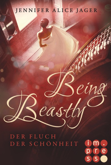 Being Beastly. Der Fluch der Schönheit (Märchenadaption von »Die Schöne und das Biest«) - Jennifer Alice Jager