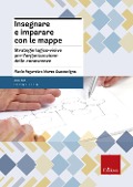 Cover-Bild zum Titel 'Insegnare e imparare con le mappe. Strategie logico-visive per l'organizzazione delle conoscenze' von 'Flavio Fogarolo, Marco Guastavigna'