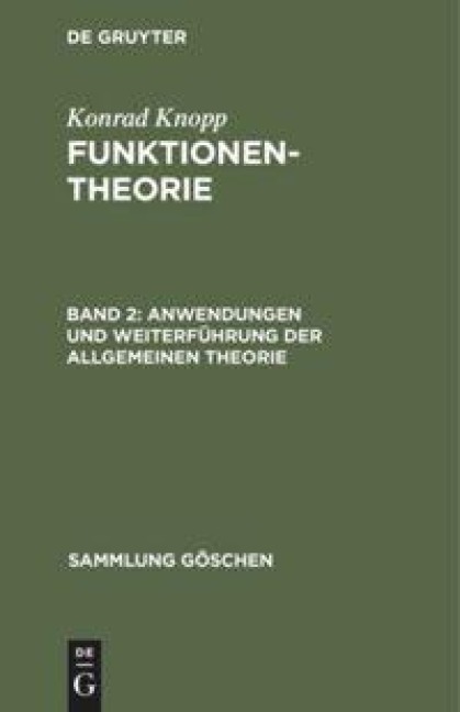 Anwendungen und Weiterführung der allgemeinen Theorie - Konrad Knopp