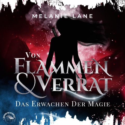 Von Flammen und Verrat - Melanie Lane