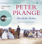 Cover-Bild zum Titel 'Herrliche Zeiten - Die Himmelsstürmer' von 'Peter Prange'