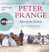 Cover-Bild zum Titel 'Herrliche Zeiten - Die Himmelsstürmer' von 'Peter Prange'