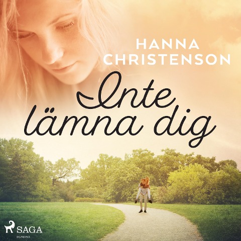 Inte lämna dig - Hanna Christenson