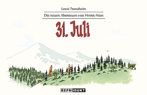 Die neuen Abenteuer von Herrn Hase 8: 31. Juli - Lewis Trondheim