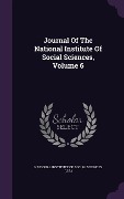Cover-Bild zum Titel 'Journal Of The National Institute Of Social Sciences, Volume 6' von ''