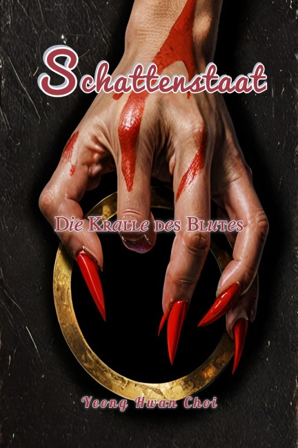 Schattenstaat: Die Kralle des Blutes - Yeong Hwan Choi