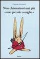 Cover-Bild zum Titel 'Non chiamatemi mai più «mio piccolo coniglio»' von 'Grégoire Solotareff'