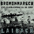 Bremenmarsch (Live At Schlachthof 12.10.1987) - Laibach