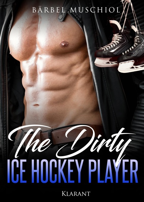 The Dirty Ice Hockey Player - Bärbel Muschiol