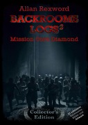 Backrooms Logs²: Mission Core-Diamond - Allan Rexword