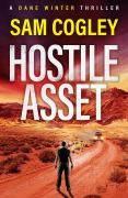 Cover-Bild zum Titel 'Hostile Asset' von 'Sam Cogley'