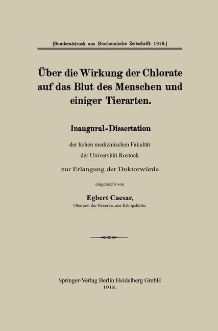 Über die Wirkung der Chlorate auf das Blut des Menschen und einiger Tierarten - Egbert Caesar