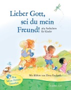 Cover-Bild zum Titel 'Lieber Gott, sei du mein Freund' von ''