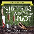 Mrs. Jeffries Weeds the Plot Lib/E - Emily Brightwell
