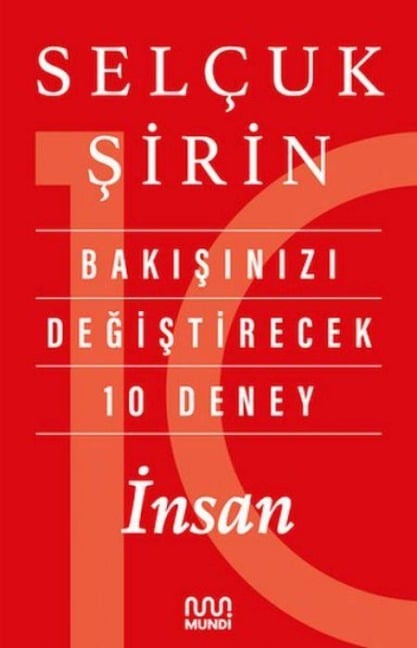 Bakisinizi Degistirecek 10 Deney - Insan - Selcuk Sirin