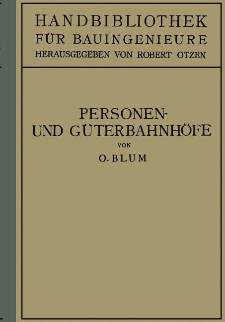 Personen- und Güterbahnhöfe - Otto Blum