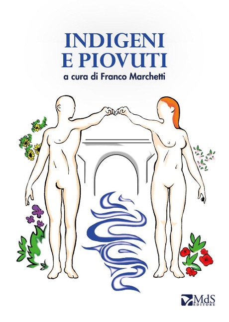 Indigeni e piovuti - 