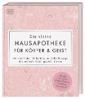 Cover-Bild zum Titel 'Die kleine Hausapotheke für Körper & Geist' von ''