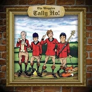 Tally Ho! - The Woggles
