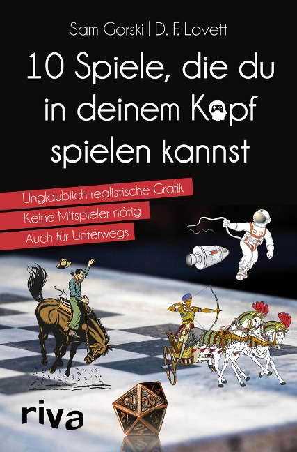10 Spiele, die du in deinem Kopf spielen kannst - Sam Gorski, J. Theophrastus Bartholomew, D. F. Lovett