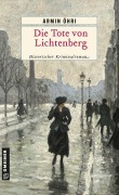Cover-Bild zum Titel 'Die Tote von Lichtenberg' von 'Armin Öhri'