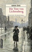 Cover-Bild zum Titel 'Die Tote von Lichtenberg' von 'Armin Öhri'