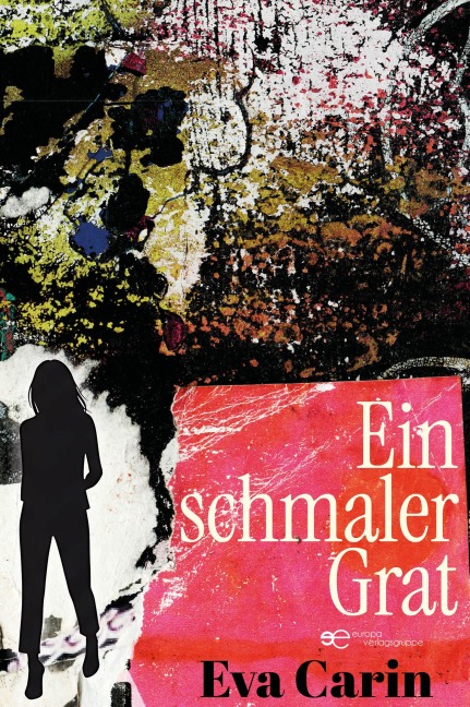 EIN SCHMALER GRAT - Eva Carin