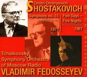 Sinfonie 15 in A-Dur/Five Days-Five Nights - V. /Tschaikowsky Symphony Orchestra Fedosseyev