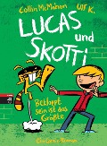 Lucas & Skotti - Bekloppt sein ist das Größte - Collin McMahon