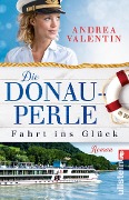 Cover-Bild zum Titel 'Die Donauperle' von 'Andrea Valentin'
