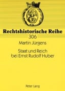 Cover-Bild zum Titel 'Staat und Reich bei Ernst Rudolf Huber' von 'Martin Jürgens'