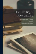 Cover-Bild zum Titel 'Phonétique Annamite: (Dialecte Du Haut-Annam)' von 'Léopold Michel Cadière'