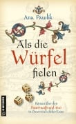 Cover-Bild zum Titel 'Als die Würfel fielen' von 'Ana Pawlik'