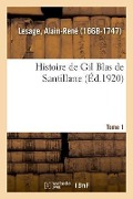 Cover-Bild zum Titel 'Histoire de Gil Blas de Santillane. Tome 1' von 'Alain-René Lesage'