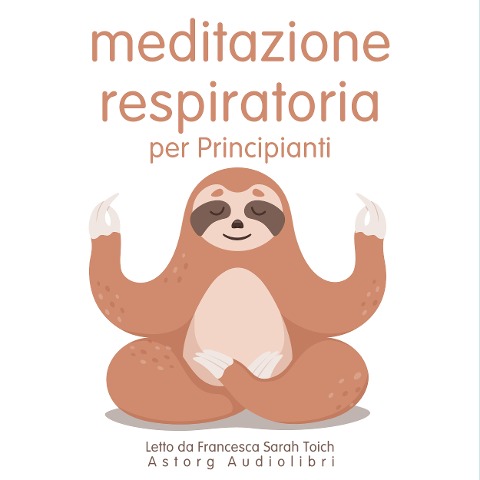 Principianti Meditazione del respiro - Frédéric Garnier