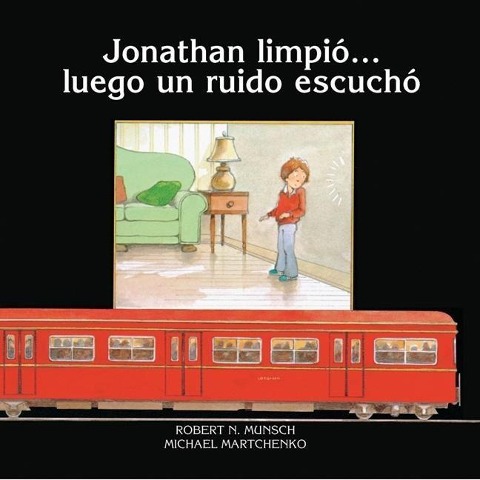 Jonathan Limpio?luego Un Ruido Escucha - Robert Munsch